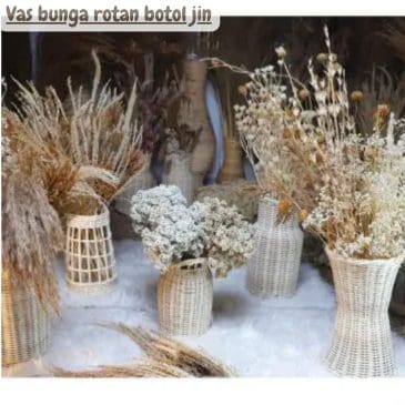 Vas bunga rotan botol jin