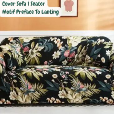 Cover Sarung Penutup Sofa Motif Preface To Lanting Uk. 1 Seater 90-140cm